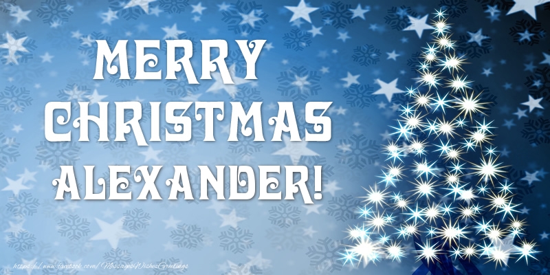 Greetings Cards for Christmas - Christmas Tree | Merry Christmas Alexander!
