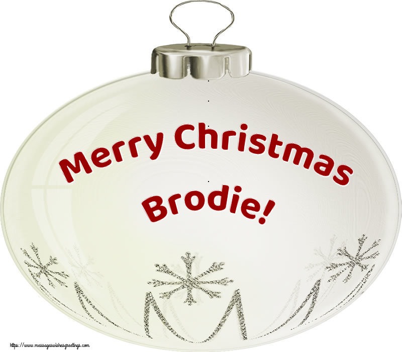 Greetings Cards for Christmas - Christmas Decoration | Merry Christmas Brodie!