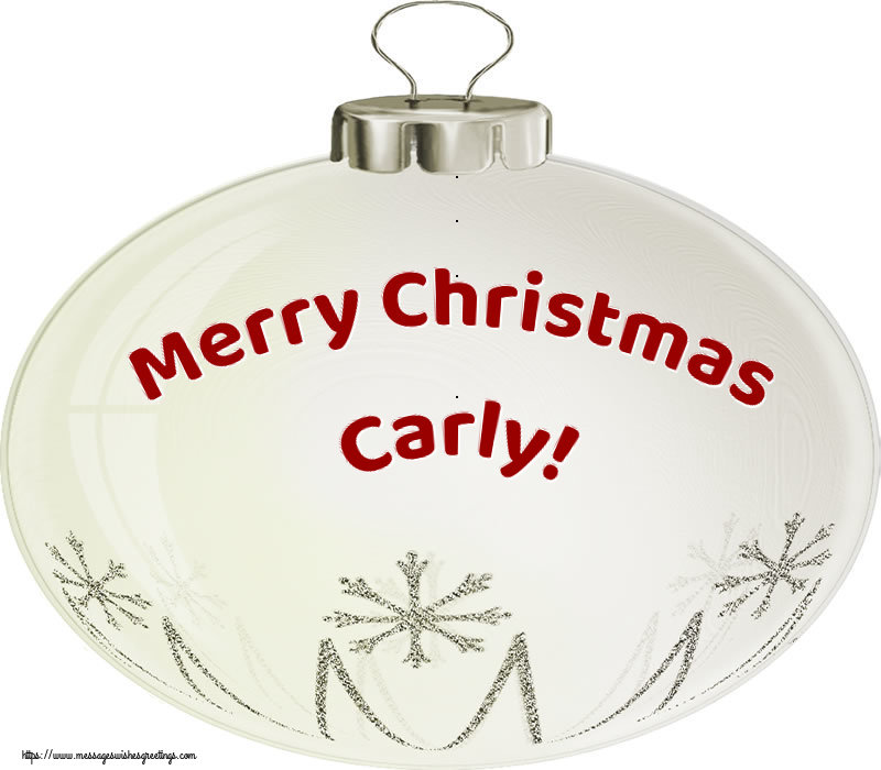 Greetings Cards for Christmas - Merry Christmas Carly!