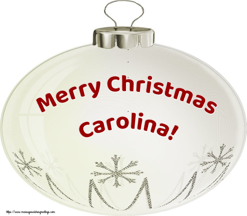 Greetings Cards for Christmas - Merry Christmas Carolina!