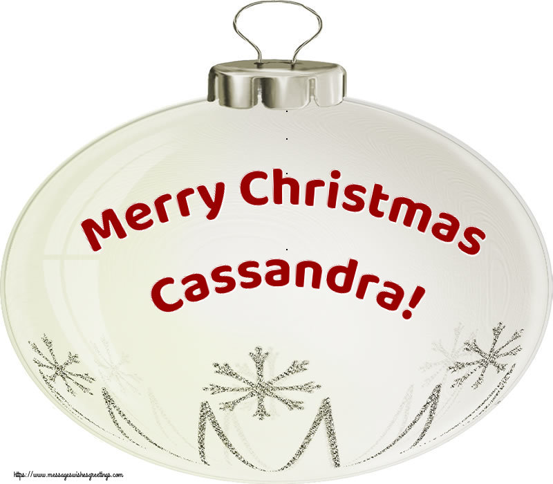 Greetings Cards for Christmas - Merry Christmas Cassandra!