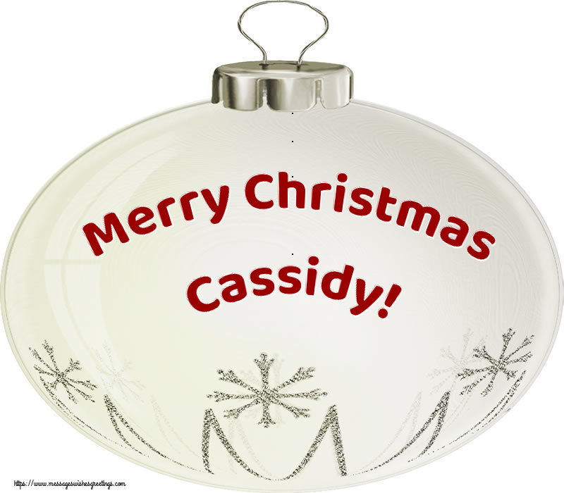 Greetings Cards for Christmas - Merry Christmas Cassidy!