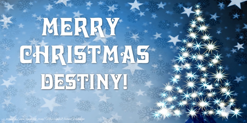 Greetings Cards for Christmas - Merry Christmas Destiny!