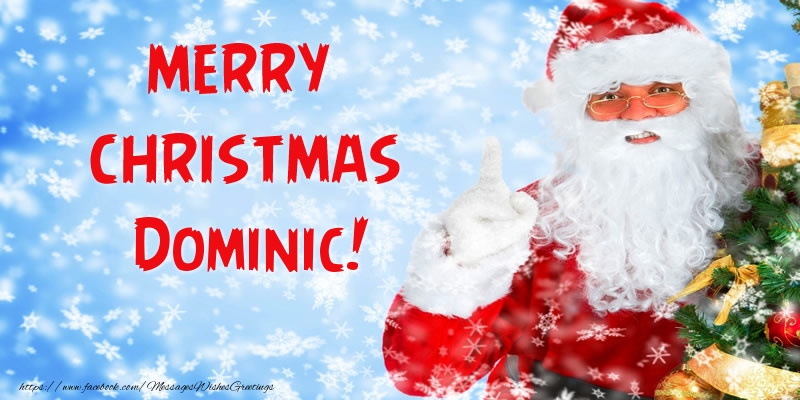 Greetings Cards for Christmas - Santa Claus | Merry Christmas Dominic!