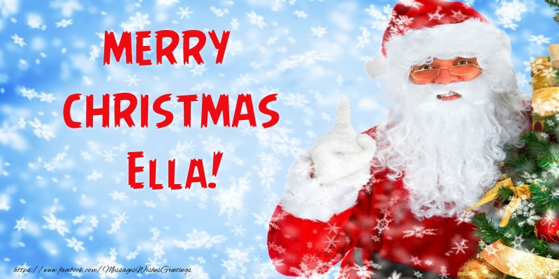 Greetings Cards for Christmas - Santa Claus | Merry Christmas Ella!