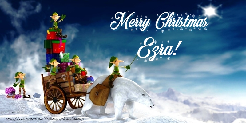 Greetings Cards for Christmas - Merry Christmas Ezra!