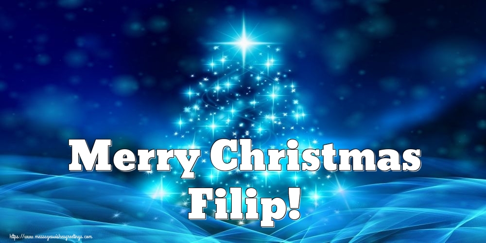 Greetings Cards for Christmas - Merry Christmas Filip!