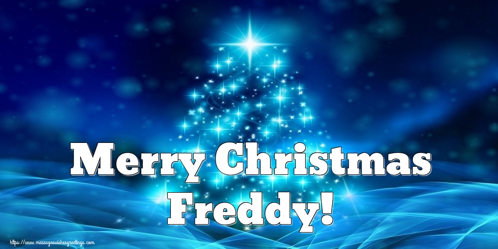 Greetings Cards for Christmas - Merry Christmas Freddy!