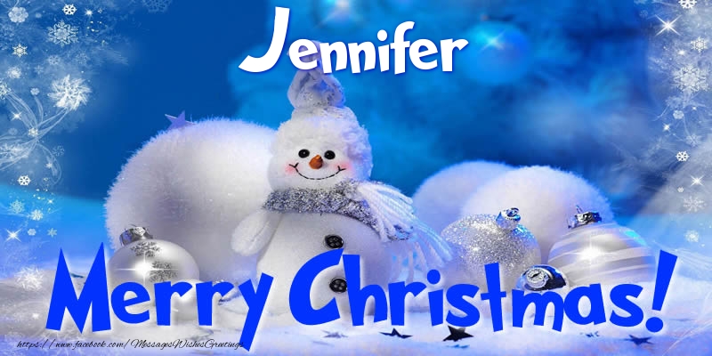 Greetings Cards for Christmas - Christmas Decoration & Snowman | Jennifer Merry Christmas!