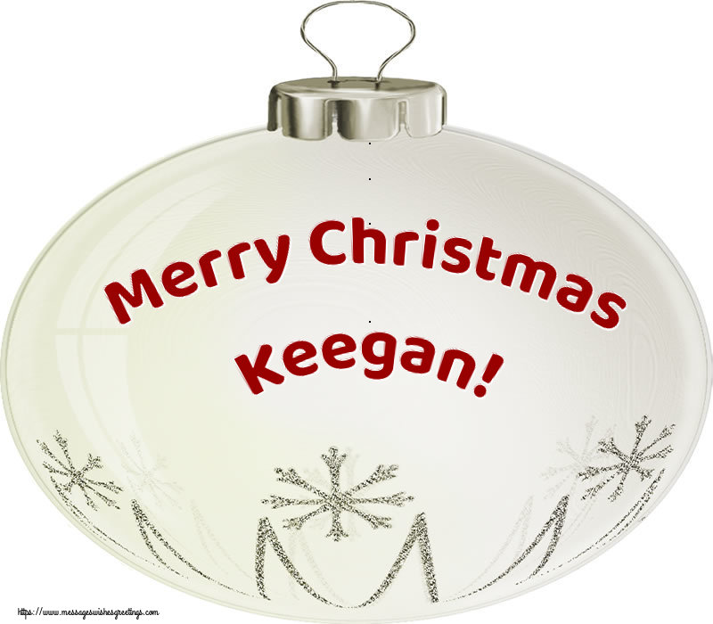 Greetings Cards for Christmas - Merry Christmas Keegan!