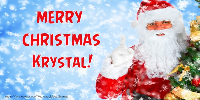 Greetings Cards for Christmas - Santa Claus | Merry Christmas Krystal!