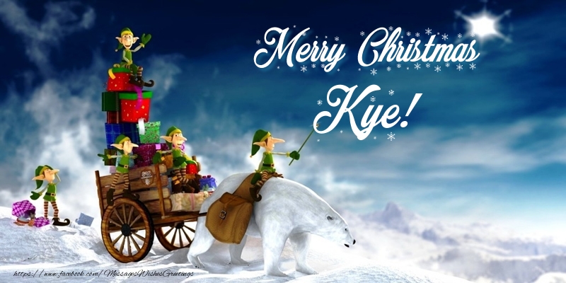 Greetings Cards for Christmas - Merry Christmas Kye!