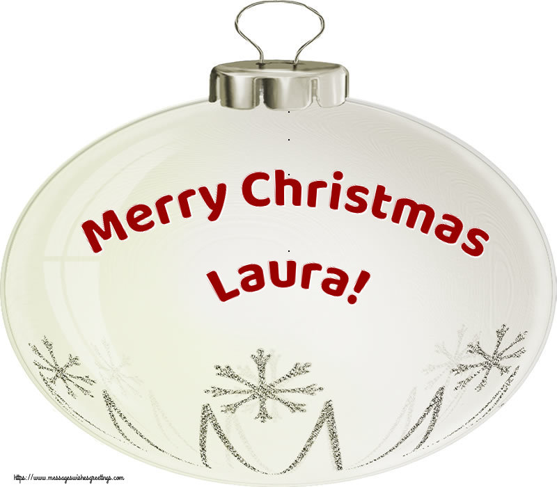 Greetings Cards for Christmas - Merry Christmas Laura!