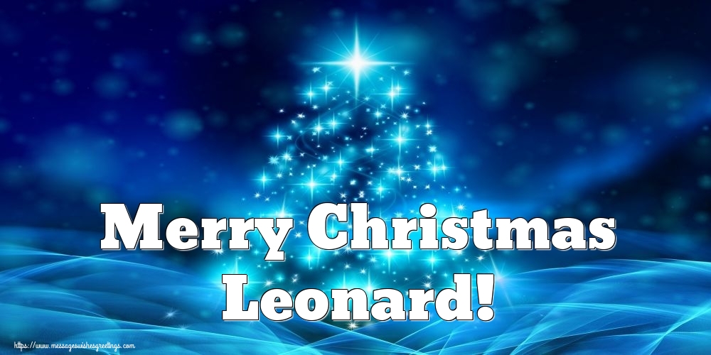 Greetings Cards for Christmas - Merry Christmas Leonard!