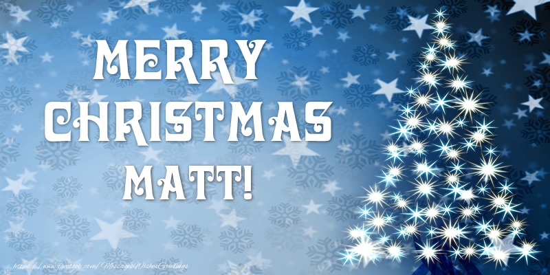 Greetings Cards for Christmas - Christmas Tree | Merry Christmas Matt!