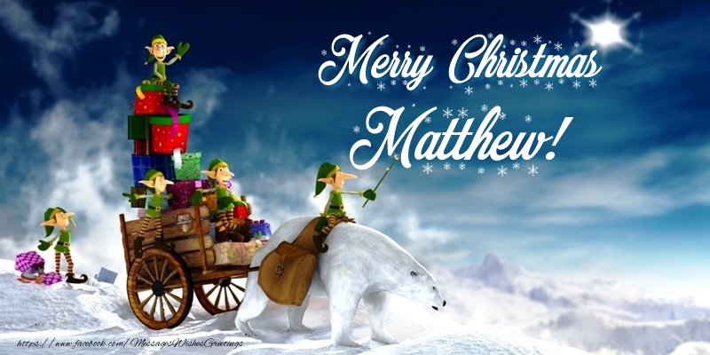 Greetings Cards for Christmas - Merry Christmas Matthew!
