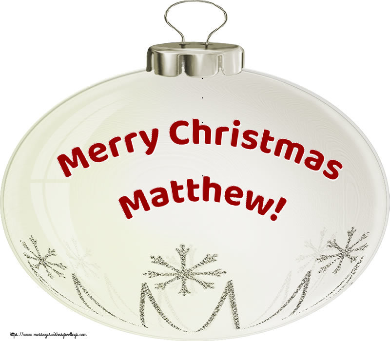 Greetings Cards for Christmas - Merry Christmas Matthew!