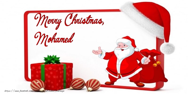 Greetings Cards for Christmas - Christmas Decoration & Gift Box & Santa Claus | Merry Christmas, Mohamed