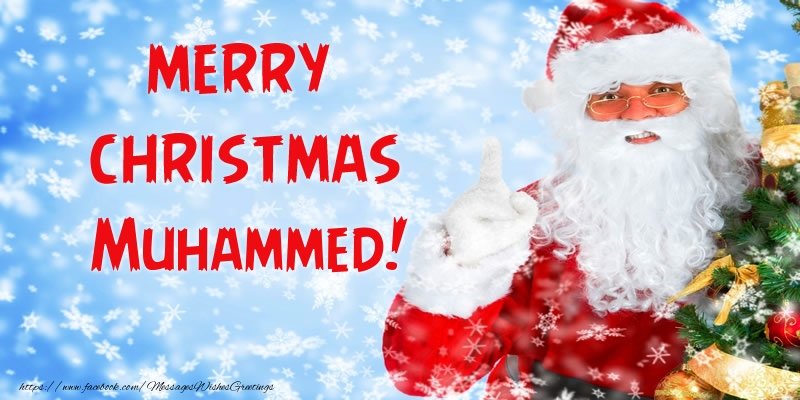 Greetings Cards for Christmas - Santa Claus | Merry Christmas Muhammed!