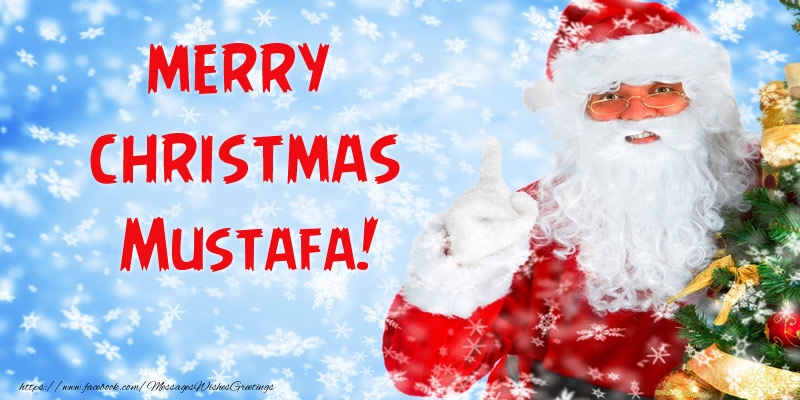 Greetings Cards for Christmas - Santa Claus | Merry Christmas Mustafa!