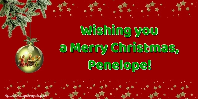  Greetings Cards for Christmas - Christmas Decoration | Wishing you a Merry Christmas, Penelope!