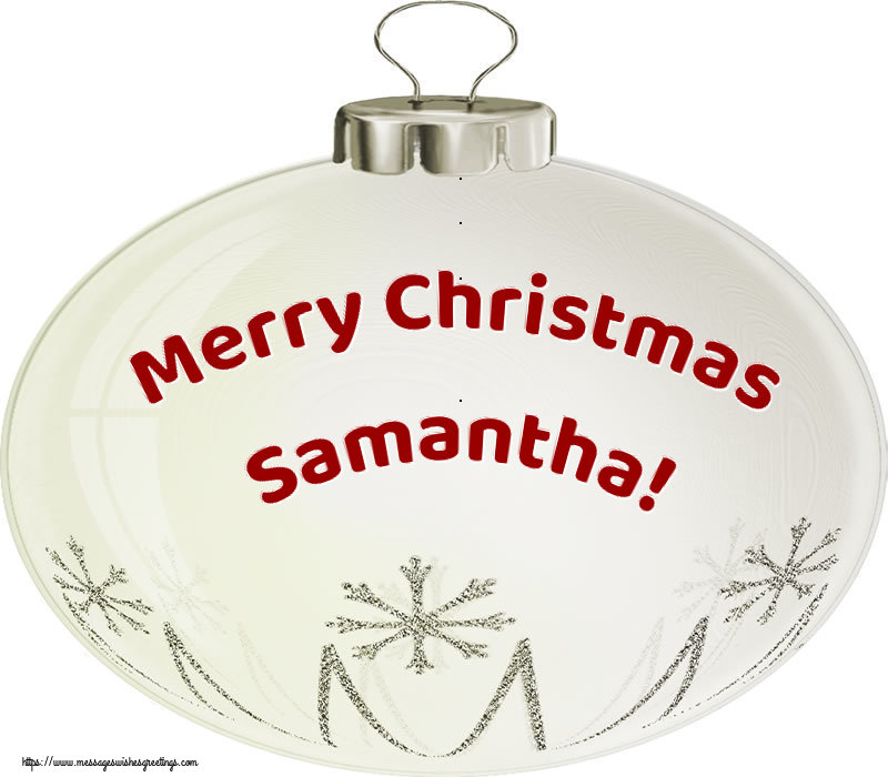 Greetings Cards for Christmas - Merry Christmas Samantha!