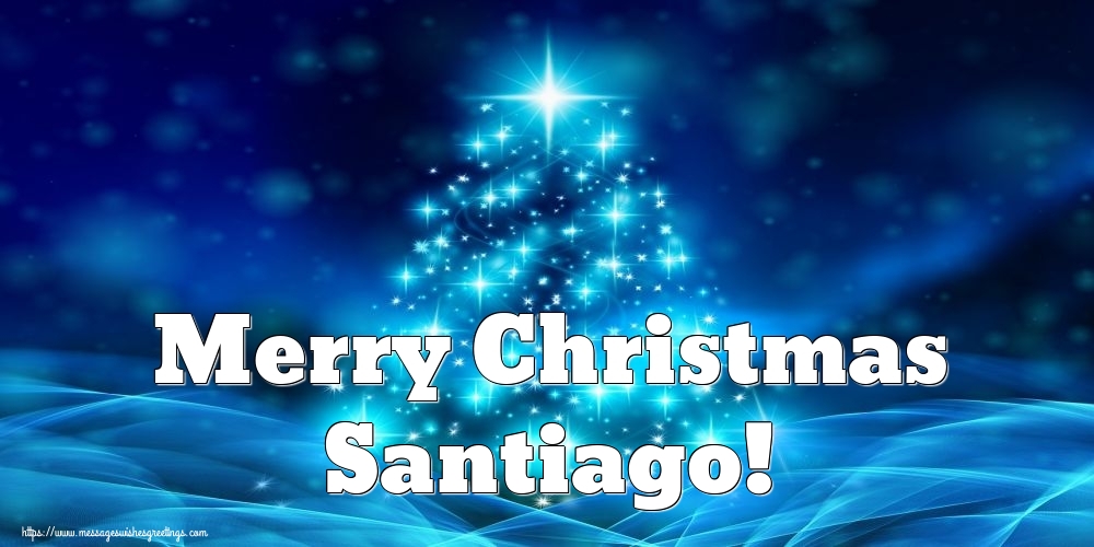 Greetings Cards for Christmas - Christmas Tree | Merry Christmas Santiago!