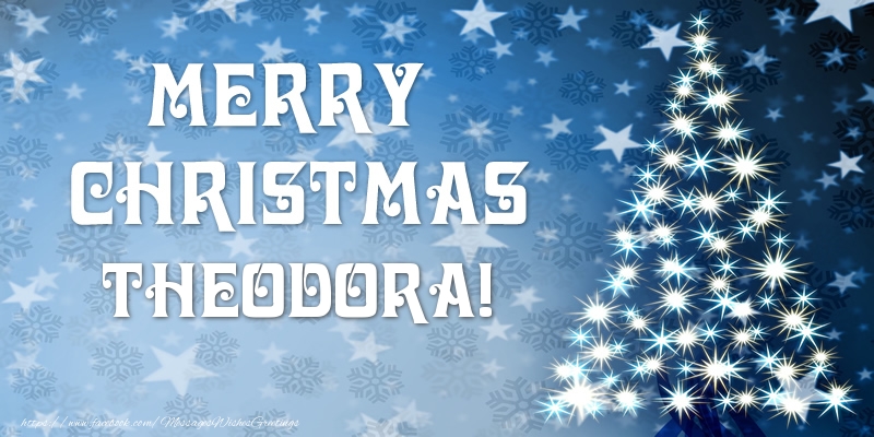 Greetings Cards for Christmas - Christmas Tree | Merry Christmas Theodora!