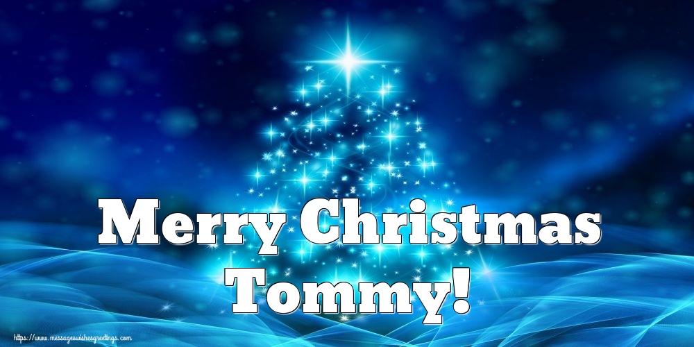 Greetings Cards for Christmas - Merry Christmas Tommy!