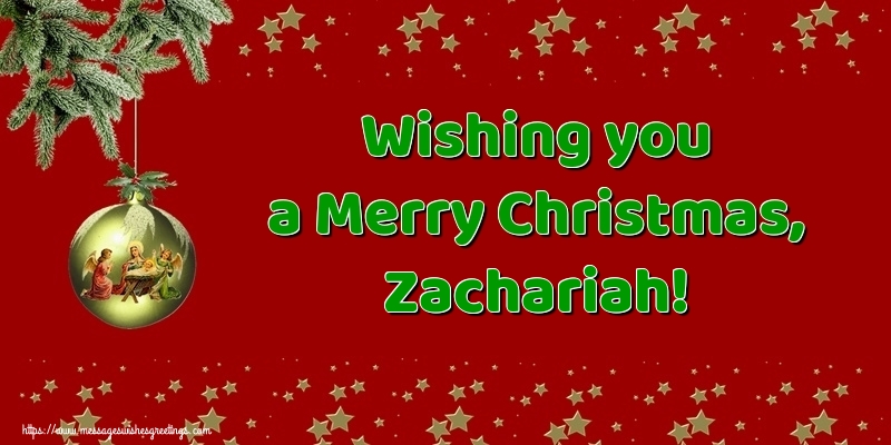 Greetings Cards for Christmas - Christmas Decoration | Wishing you a Merry Christmas, Zachariah!