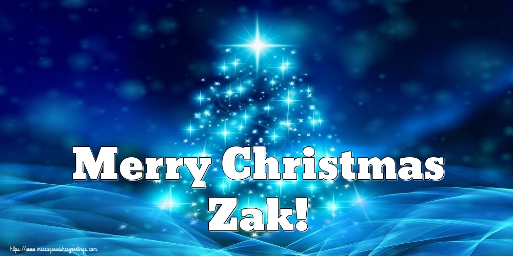 Greetings Cards for Christmas - Merry Christmas Zak!