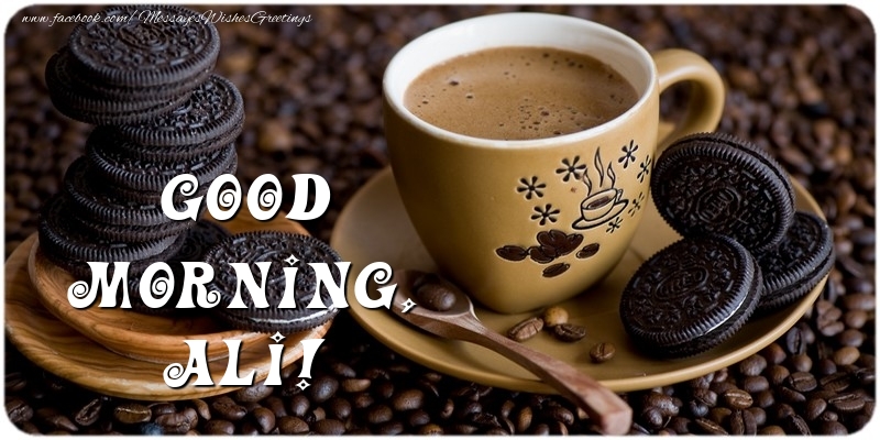 Greetings Cards for Good morning - Coffee | Good morning, Ali