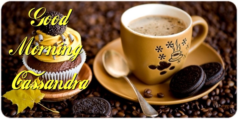 Greetings Cards for Good morning - Cake & Coffee | Good Morning Cassandra