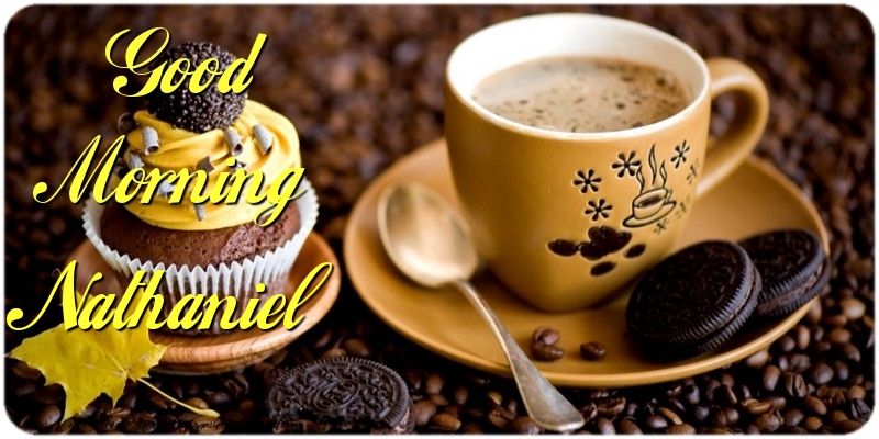  Greetings Cards for Good morning - Cake & Coffee | Good Morning Nathaniel