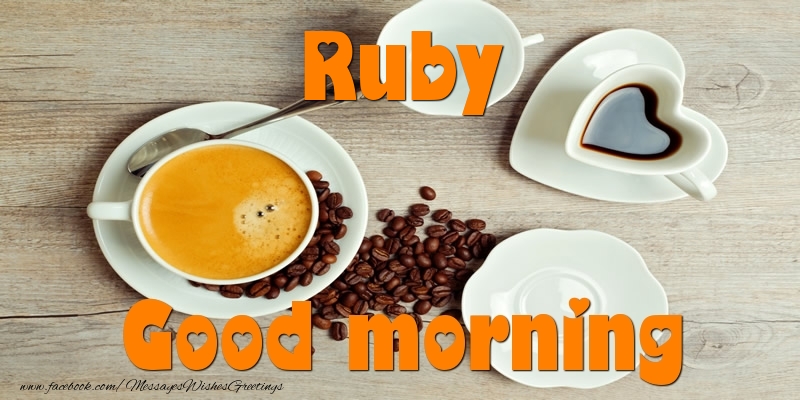 Greetings Cards for Good morning - Coffee | Good morning Ruby