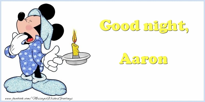 Greetings Cards for Good night - Good night, Aaron