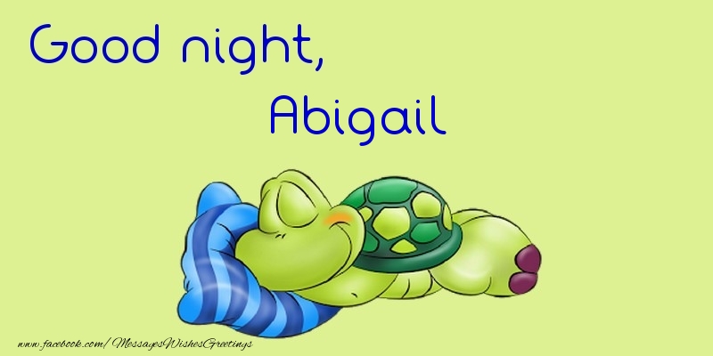 Greetings Cards for Good night - Good night, Abigail