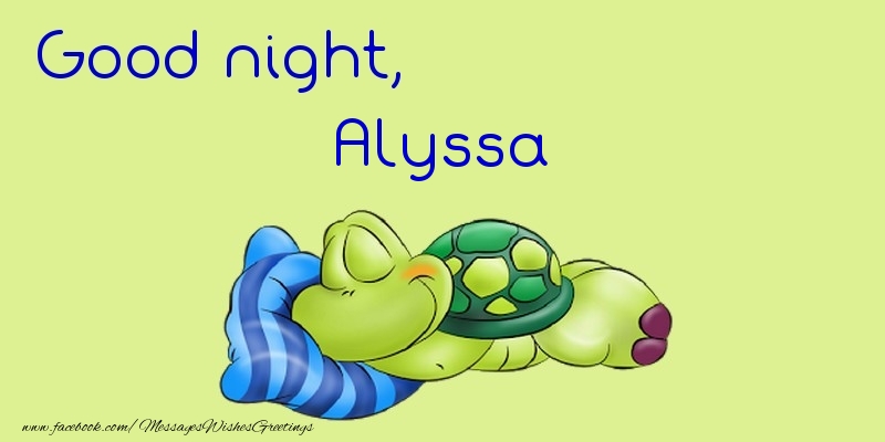 Greetings Cards for Good night - Good night, Alyssa