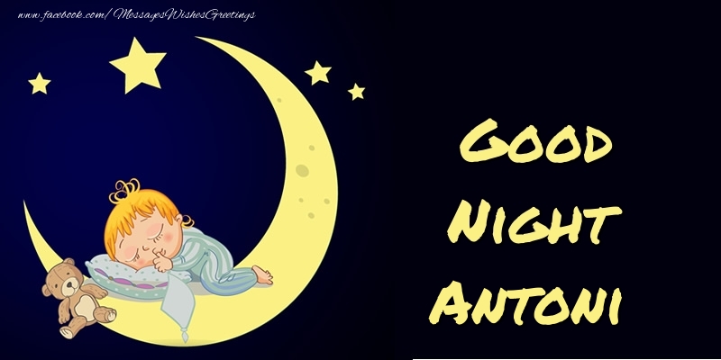 Greetings Cards for Good night - Moon | Good Night Antoni