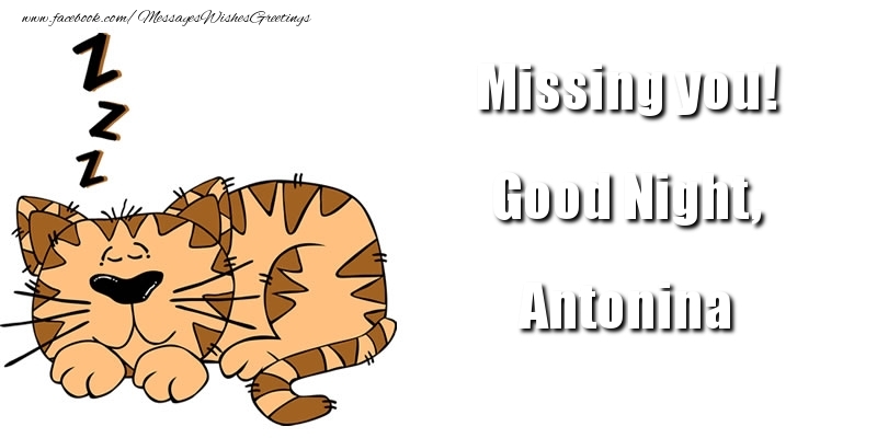 Greetings Cards for Good night - Missing you! Good Night, Antonina