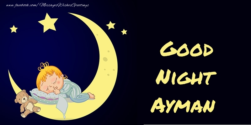 Greetings Cards for Good night - Good Night Ayman