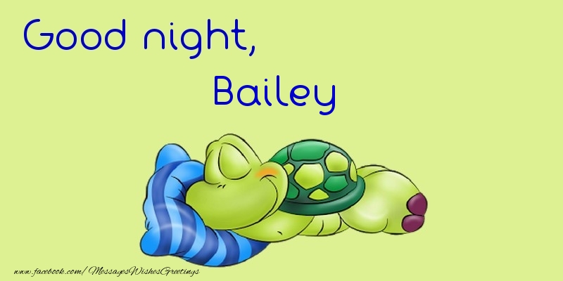 Greetings Cards for Good night - Good night, Bailey