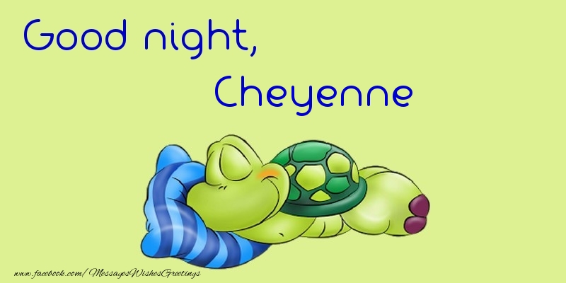 Greetings Cards for Good night - Good night, Cheyenne