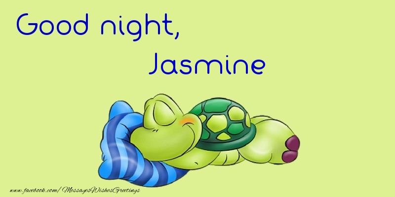 Greetings Cards for Good night - Good night, Jasmine