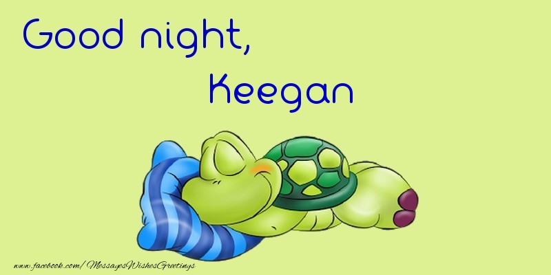 Greetings Cards for Good night - Good night, Keegan