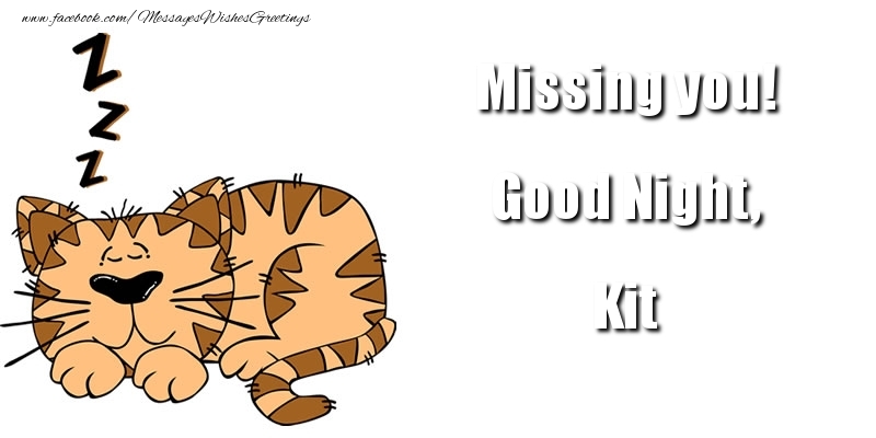 Greetings Cards for Good night - Missing you! Good Night, Kit