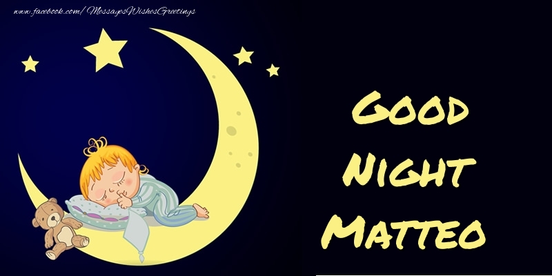 Greetings Cards for Good night - Moon | Good Night Matteo