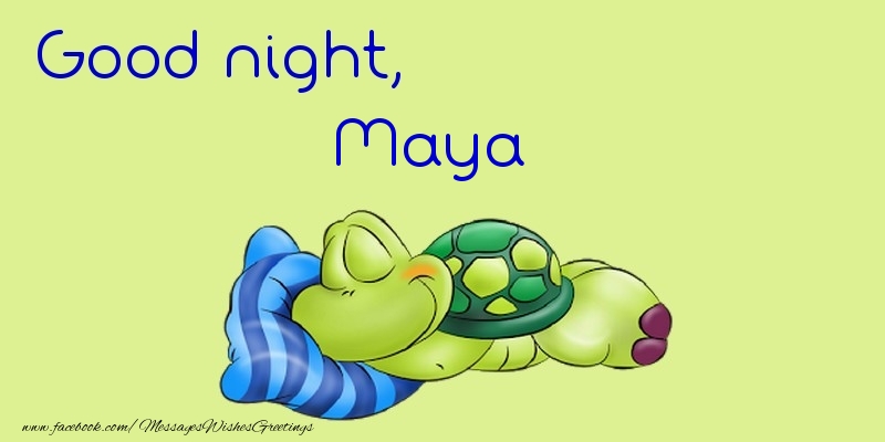 Greetings Cards for Good night - Good night, Maya