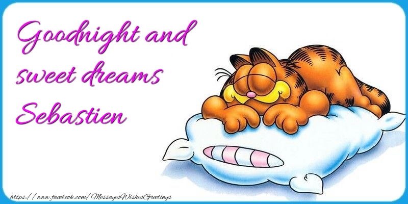 Greetings Cards for Good night - Goodnight and sweet dreams Sebastien