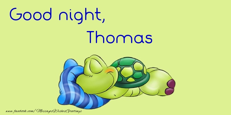 Greetings Cards for Good night - Good night, Thomas